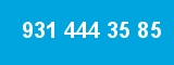 931 444 35 85